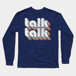 Talk Talk / 80s Music Fan Design Long Sleeve T-Shirt